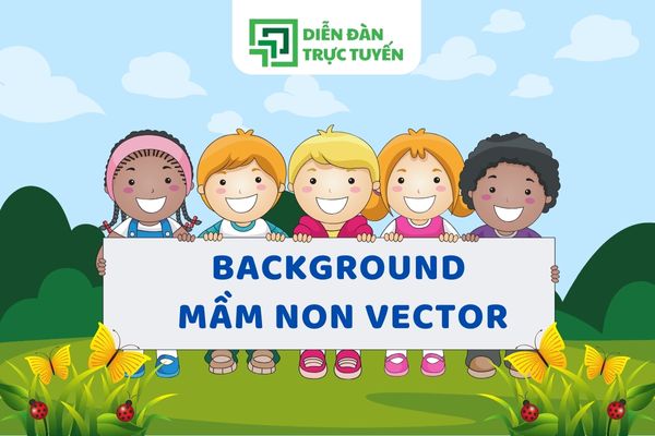 Download 30+ Background Mầm Non Vector Cho Năm Học Mới 2024