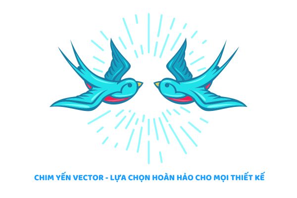 Lý do ảnh chim yến vector là lựa chọn hoàn hảo cho mọi thiết kế
