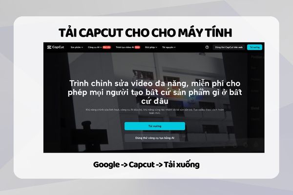Tải CapCut cho máy tính (Windows, macOS)
