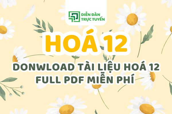 Donwload Tài Liệu Hoá 12 Full PDF Miễn Phí 