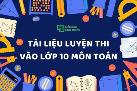 Tải Tài Liệu Luyện Thi Vào Lớp 10 Môn Toán File PDF