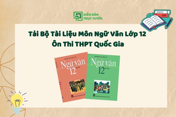 Tải Bộ Tài Liệu Môn Ngữ Văn Lớp 12 Ôn THPT Quốc Gia