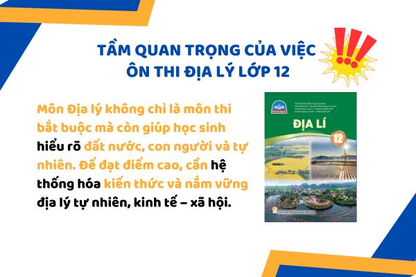Tầm quan trọng của việc ôn thi Địa lý lớp 12