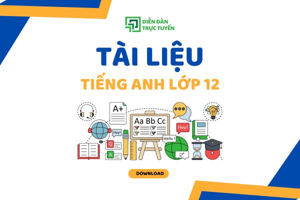 Download Tài Liệu Tiếng Anh Lớp 12 PDF Đạt Điểm Cao
