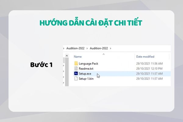 Bước 1: Giải nén tệp. Sau đó, nhấp vào tệp Setup để bắt đầu quá trình cài đặt.