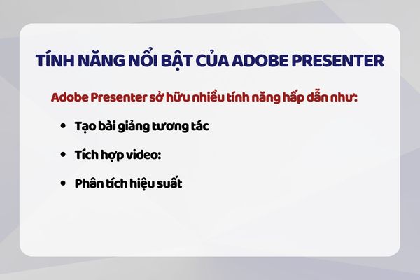 Tính năng nổi bật nên tải phần mềm Adobe Presenter