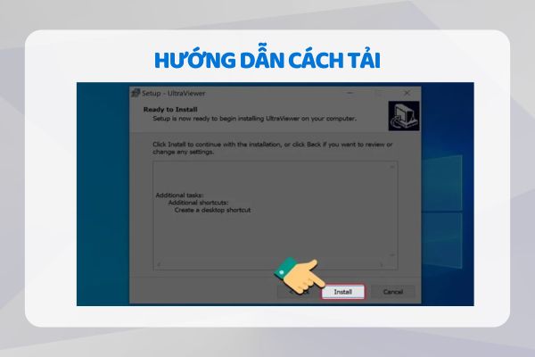 Hướng dẫn tải Ultraviewer: Chọn Install