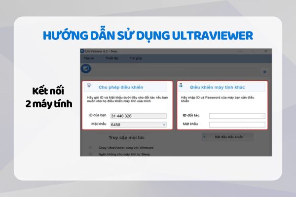 Hướng dẫn sử dụng Ultraviewer: Kết nối hai máy tính