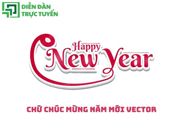 Chữ Chúc Mừng Năm Mới vector sắc nét cho mùa Tết rực rỡ